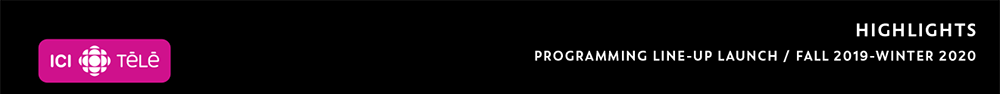 ICI TÉLÉ programmation Fall 2019 - Winter 2020